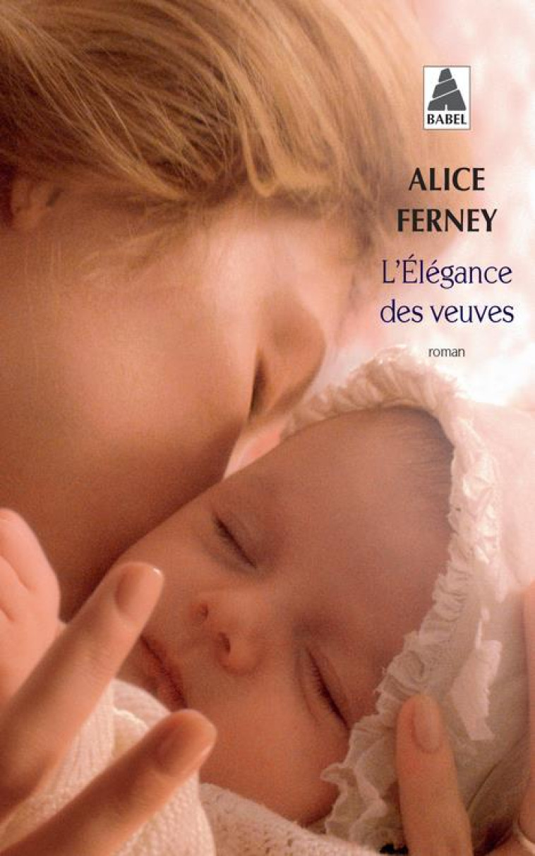 L'ELEGANCE DES VEUVES - FERNEY ALICE - Actes Sud