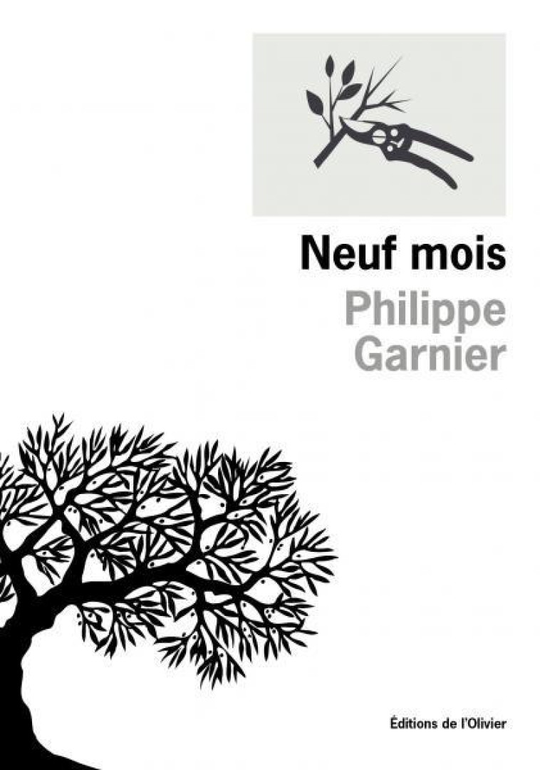 NEUF MOIS - PHILIPPE GARNIER - OLIVIER