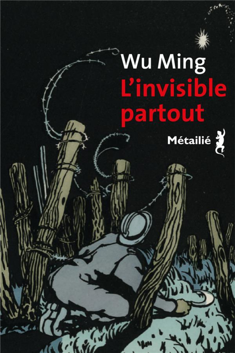 L'INVISIBLE PARTOUT - WU MING - METAILIE