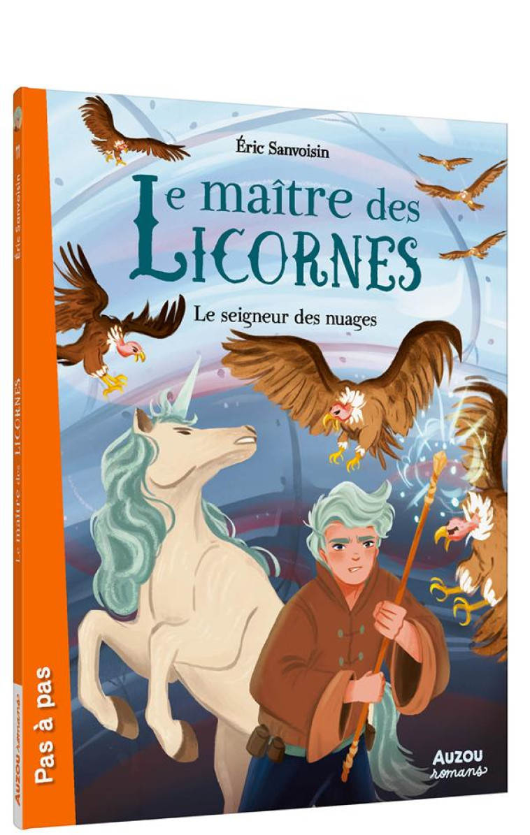 LE MAÎTRE DES LICORNES - TOME 11 - LE SEIGNEUR DES NUAGES - ERIC SANVOISIN - PHILIPPE AUZOU