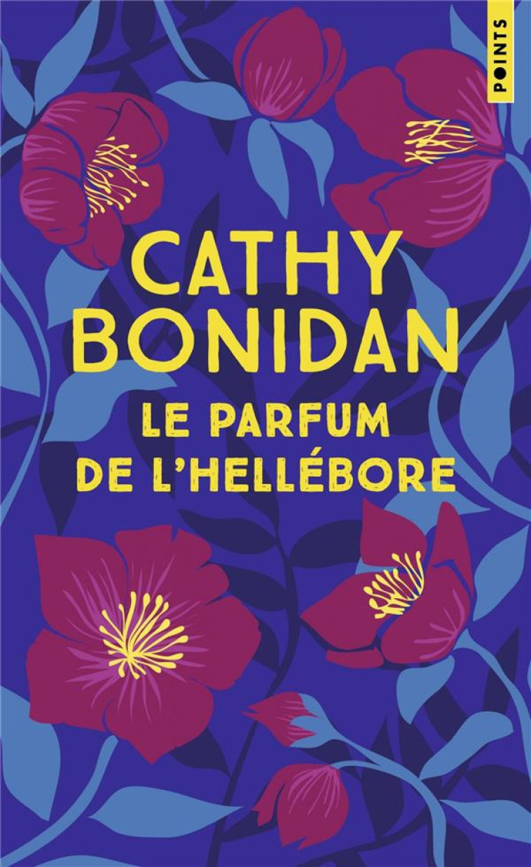 LE PARFUM DE L'HÉLLÉBORE - CATHY BONIDAN - POINTS