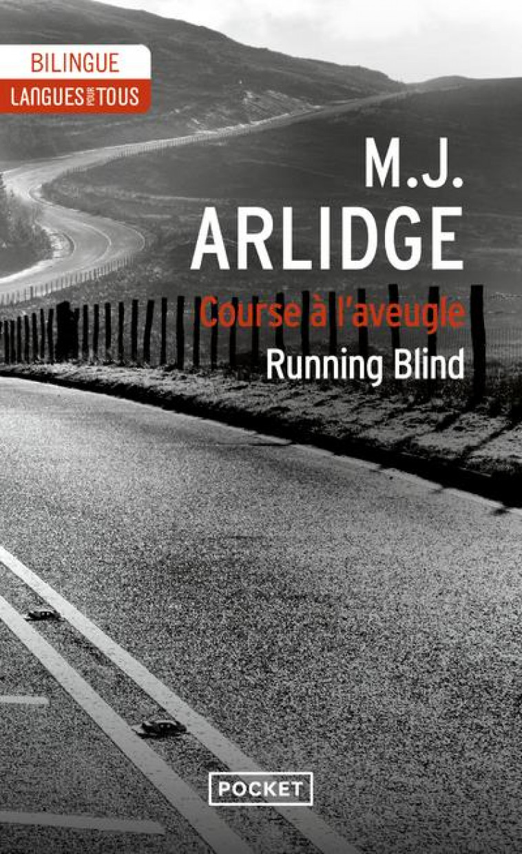 RUNNING BLIND - COURSE À L'AVEUGLE - (EDITION BILINGUE) - M. J. ARLIDGE - POCKET