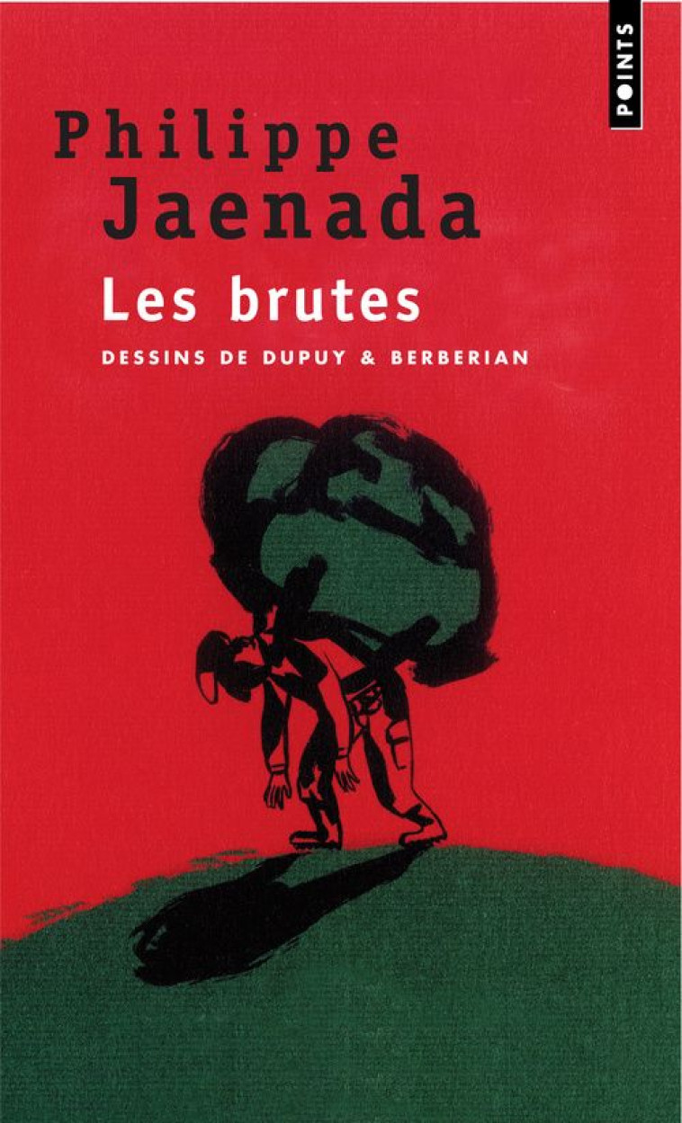 LES BRUTES - JAENADA, PHILIPPE - POINTS