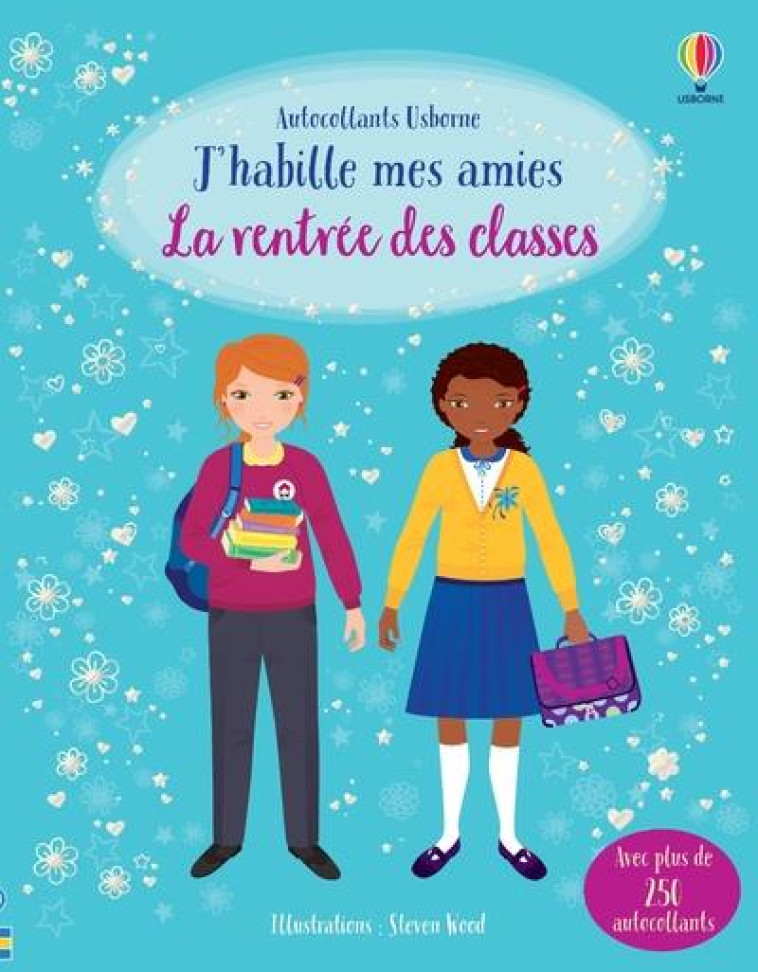 LA RENTRÉE DES CLASSES - J'HABILLE MES AMIES - DÈS 5 ANS - FIONA WATT - NC