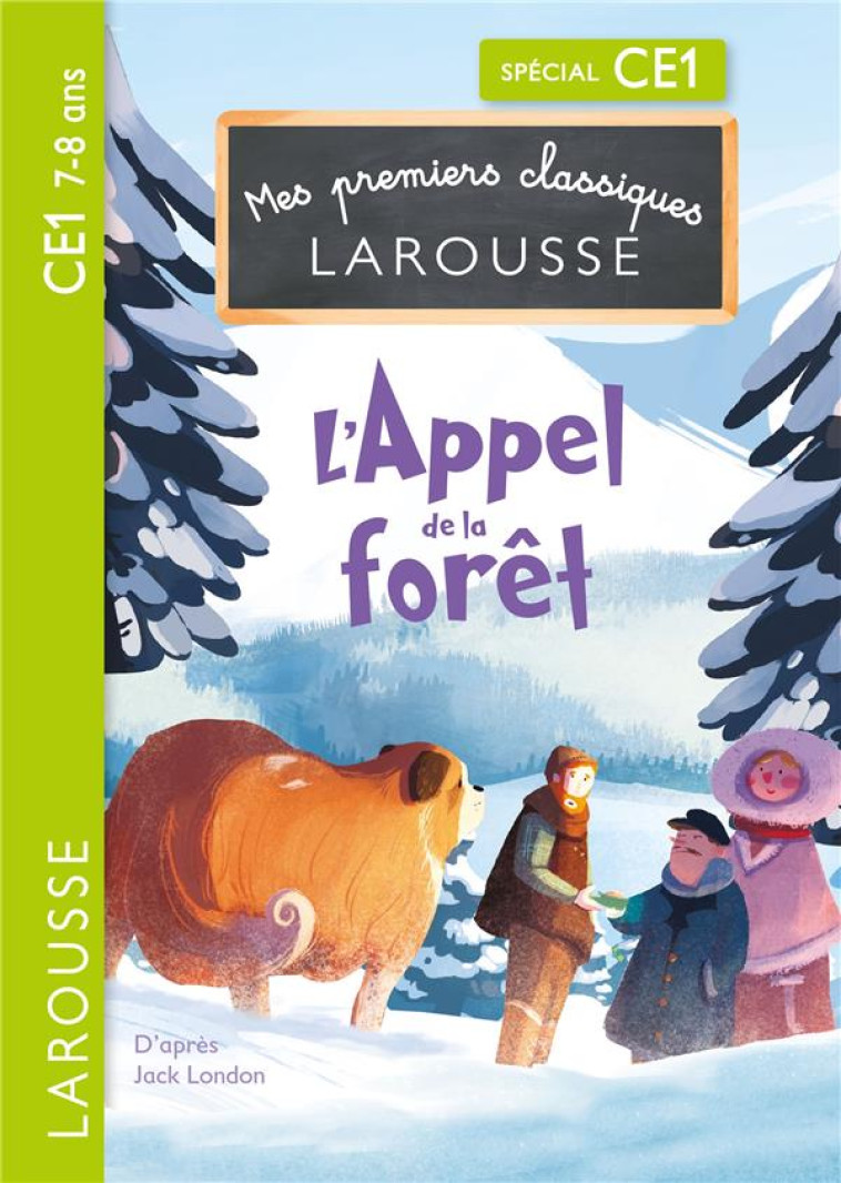 L'APPEL DE LA FORET - CE1 - LONDON JACK - LAROUSSE