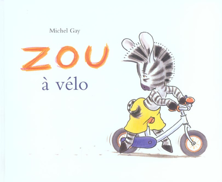 ZOU A VELO - GAY MICHEL - EDL