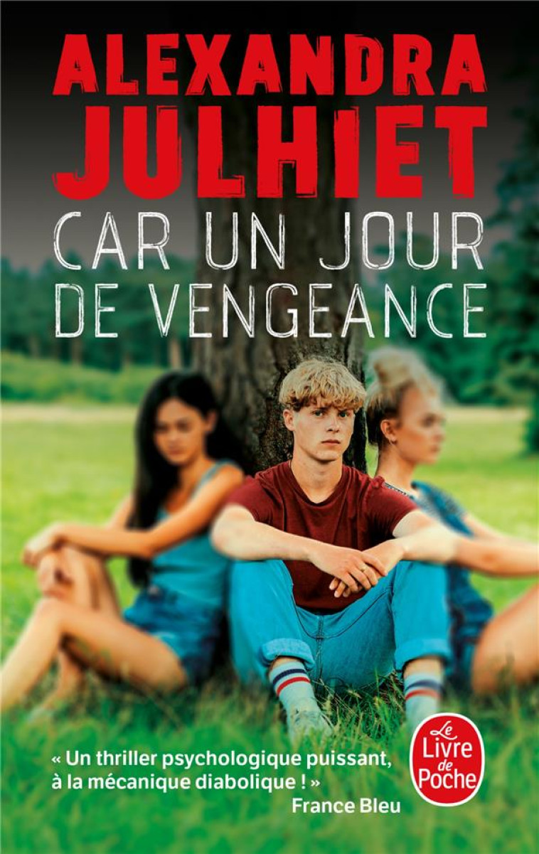 CAR UN JOUR DE VENGEANCE - ALEXANDRA JULHIET - LGF/Livre de Poche