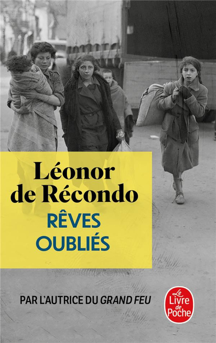 RÊVES OUBLIÉS - LEONOR DE RECONDO - LGF/Livre de Poche