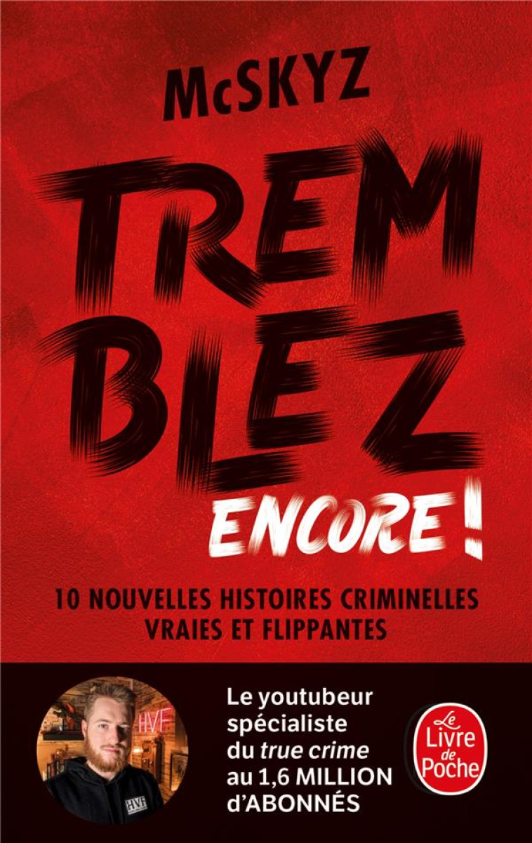 TREMBLEZ ENCORE ! - MCSKYZ - LGF/Livre de Poche