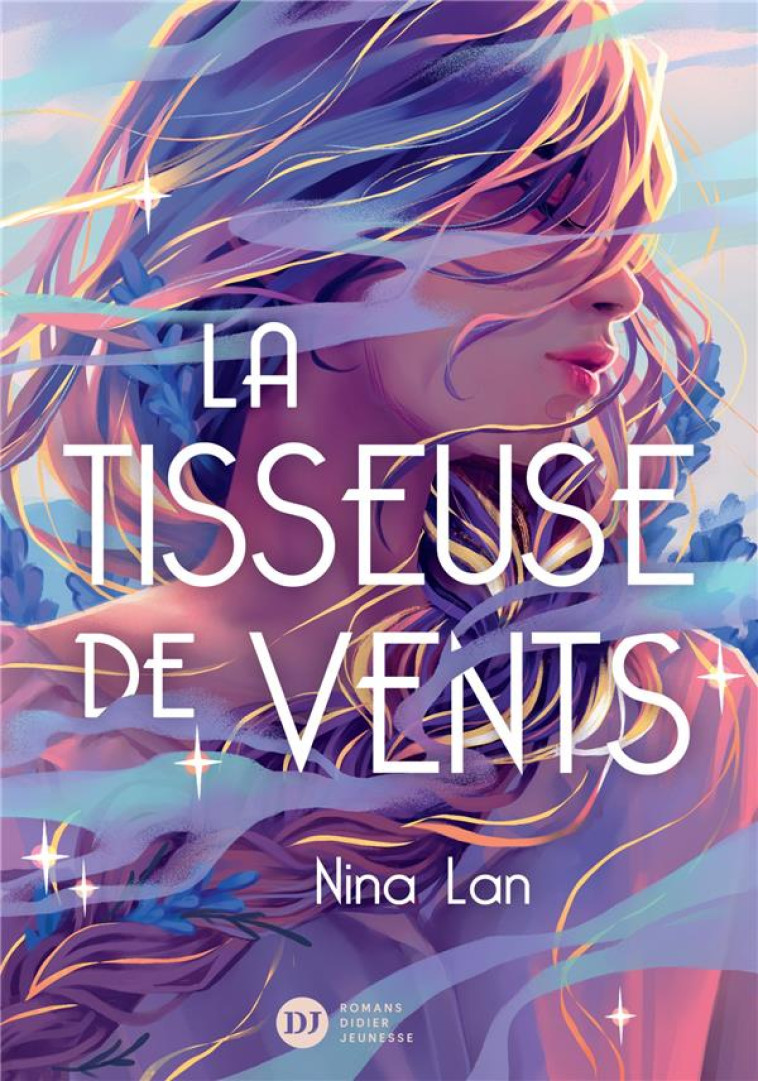 LA TISSEUSE DE VENTS - NINA LAN - DIDIER