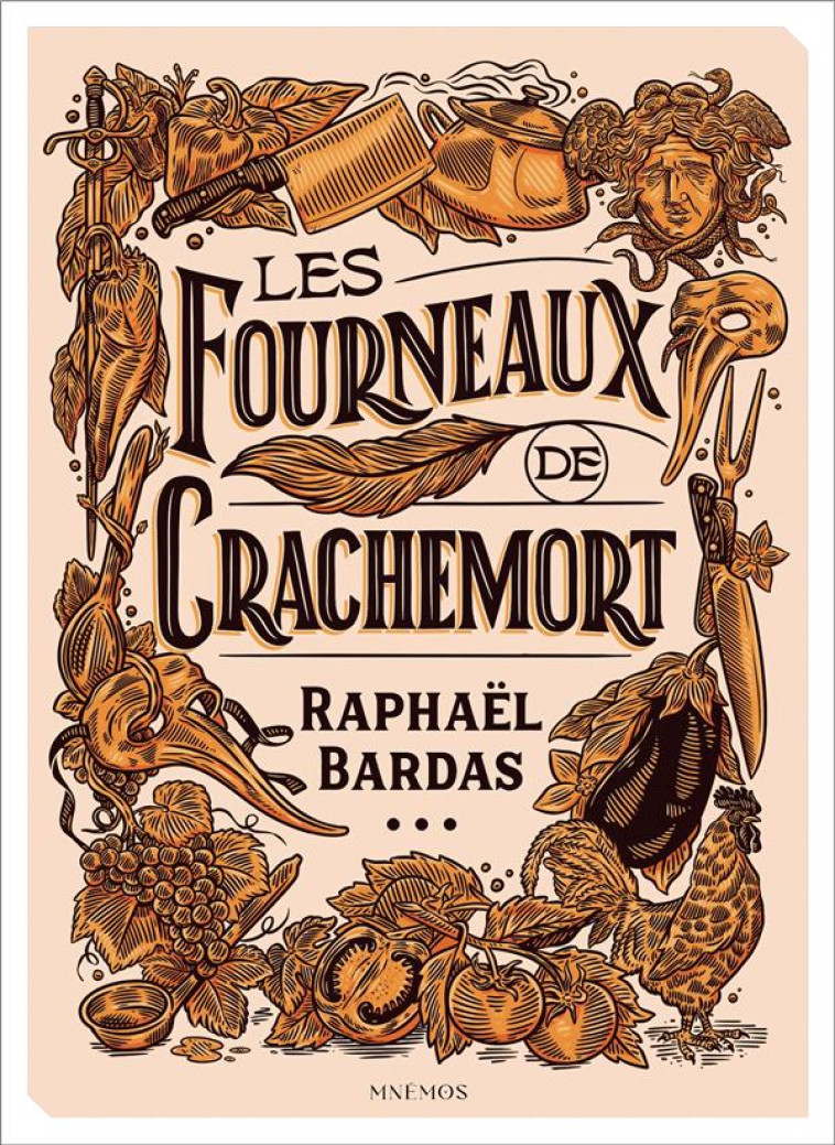 LES FOURNEAUX DE CRACHEMORT - RAPHAEL BARDAS - MNEMOS