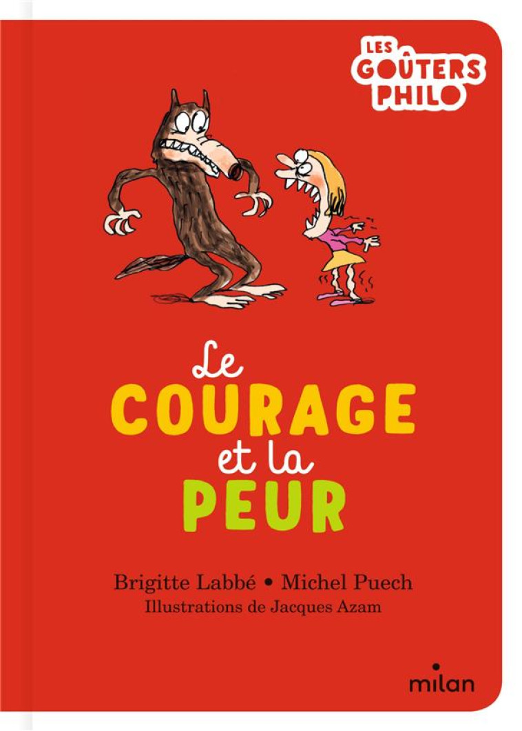 LE COURAGE ET LA PEUR - MICHEL PUECH - MILAN