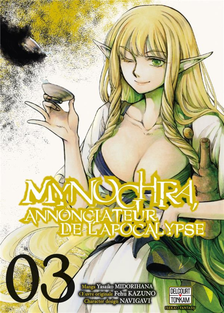 MYNOGHRA, ANNONCIATEUR DE L'APOCALYPSE T03 - MIDORIHANA+KAZUNO - DELCOURT