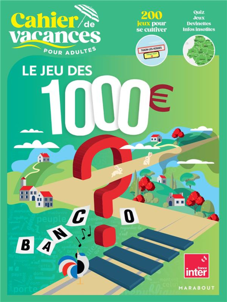 CAHIER DE VACANCES - LE JEU DES 1000 ? - XXX - MARABOUT