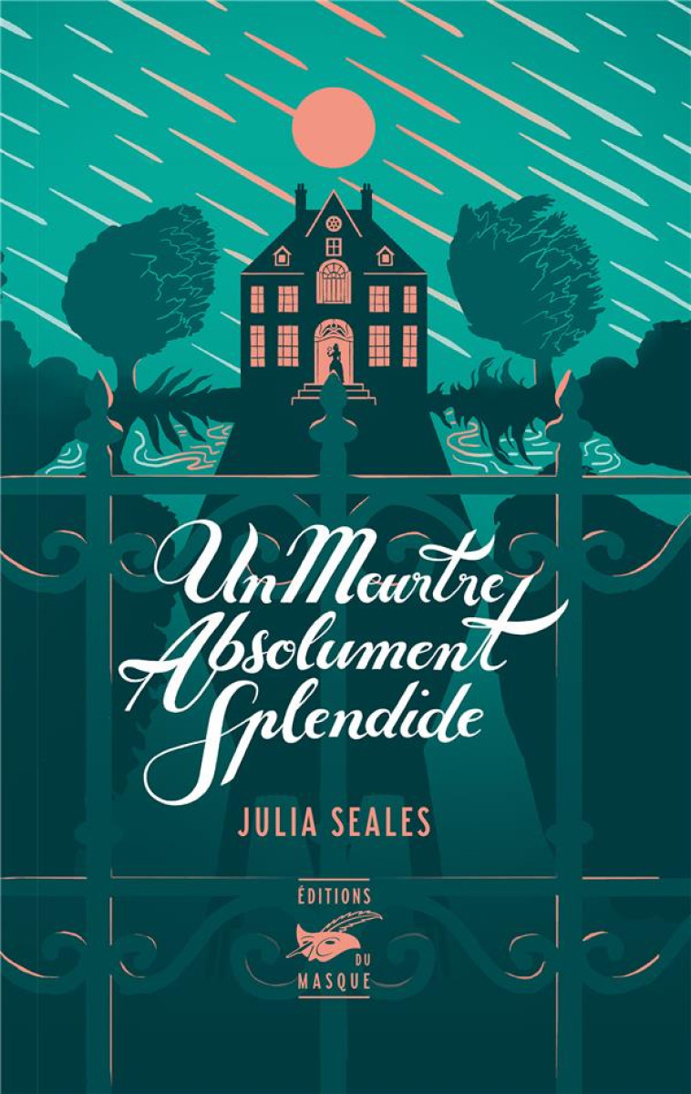 UN MEURTRE ABSOLUMENT SPLENDIDE - JULIA SEALES - EDITIONS DU MASQUE