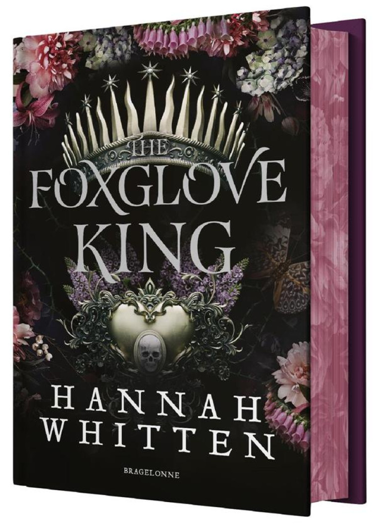 THE NIGHTSHADE KINGDOM, T1 : THE FOXGLOVE KING (ÉDITION RELIÉE) - HANNAH WHITTEN - BRAGELONNE