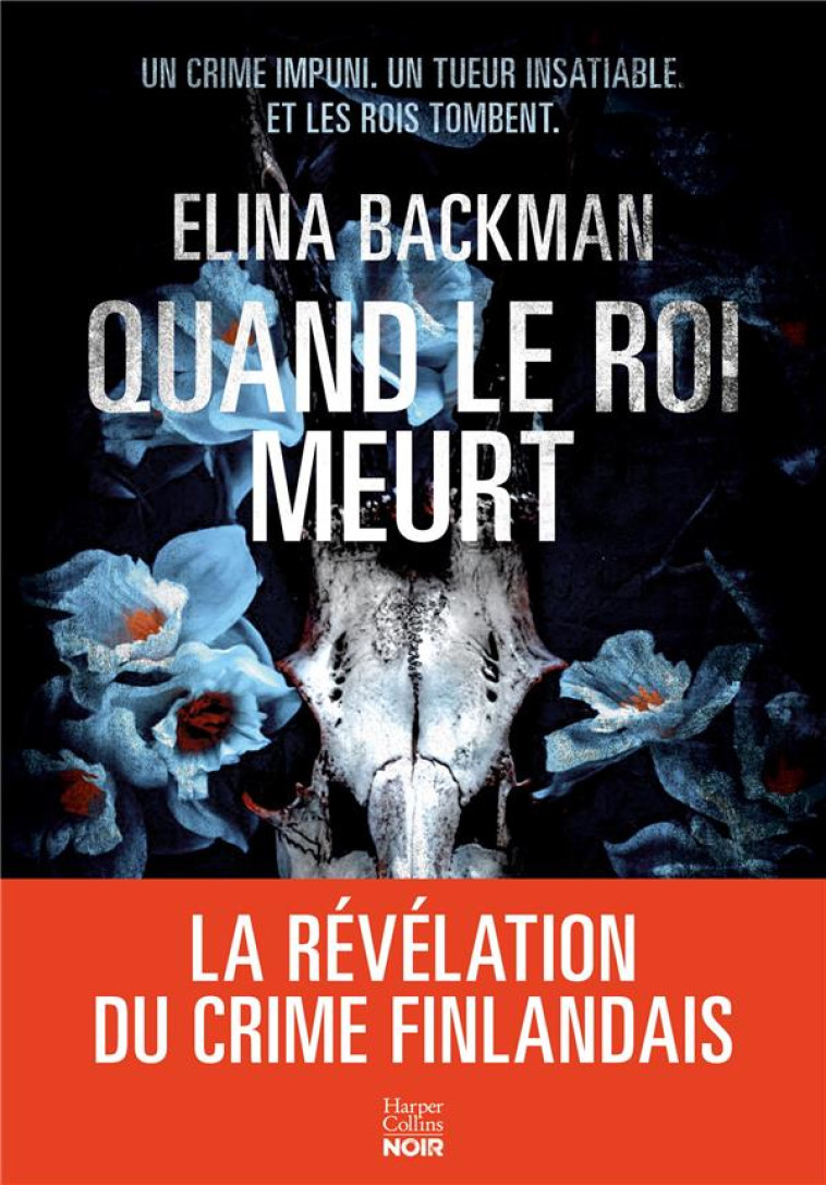 QUAND LE ROI MEURT - ELINA BACKMAN - HARPERCOLLINS