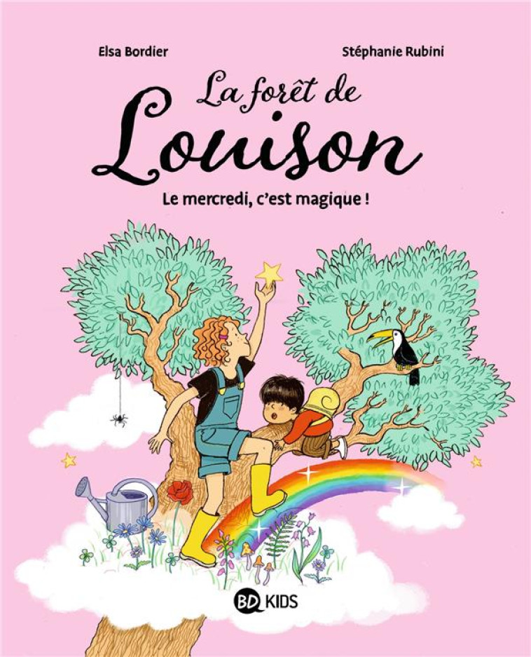 LA FORÊT DE LOUISON, TOME 01 - BORDIER/RUBINI - BAYARD JEUNESSE