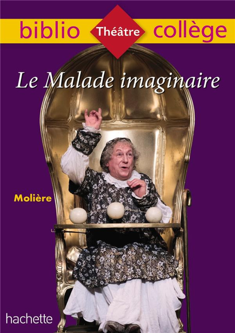 BIBLIOCOLLEGE - LE MALADE IMAGINAIRE, MOLIERE - MOLIERE/LISLE - HACHETTE