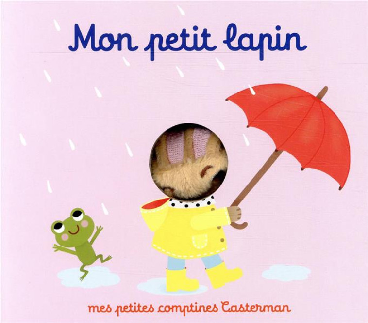 MES PETITES COMPTINES - T07 - MON PETIT LAPIN - KYPRIANOU - CASTERMAN