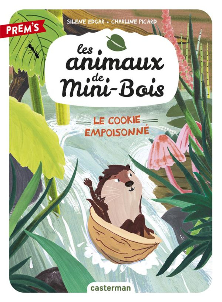 LES ANIMAUX DE MINI-BOIS - VOL01 - LE COOKIE EMPOISONNE - EDGAR/PICARD - CASTERMAN