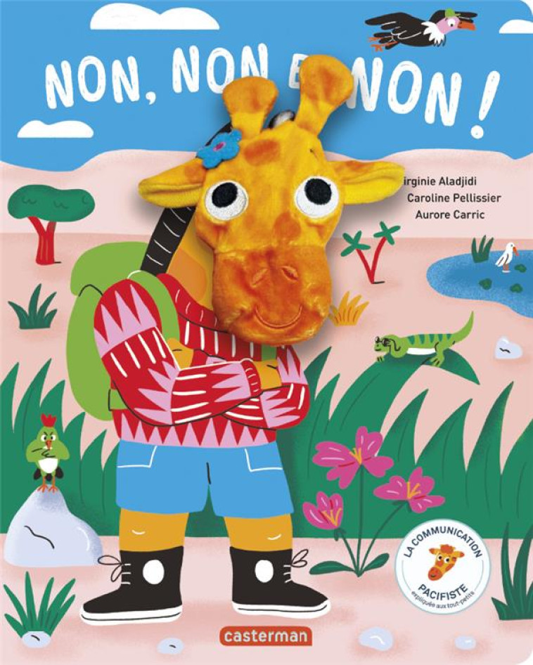 LA COMMUNICATION PACIFISTE - NON, NON ET NON ! - CAROLINE PELLISSIER - CASTERMAN