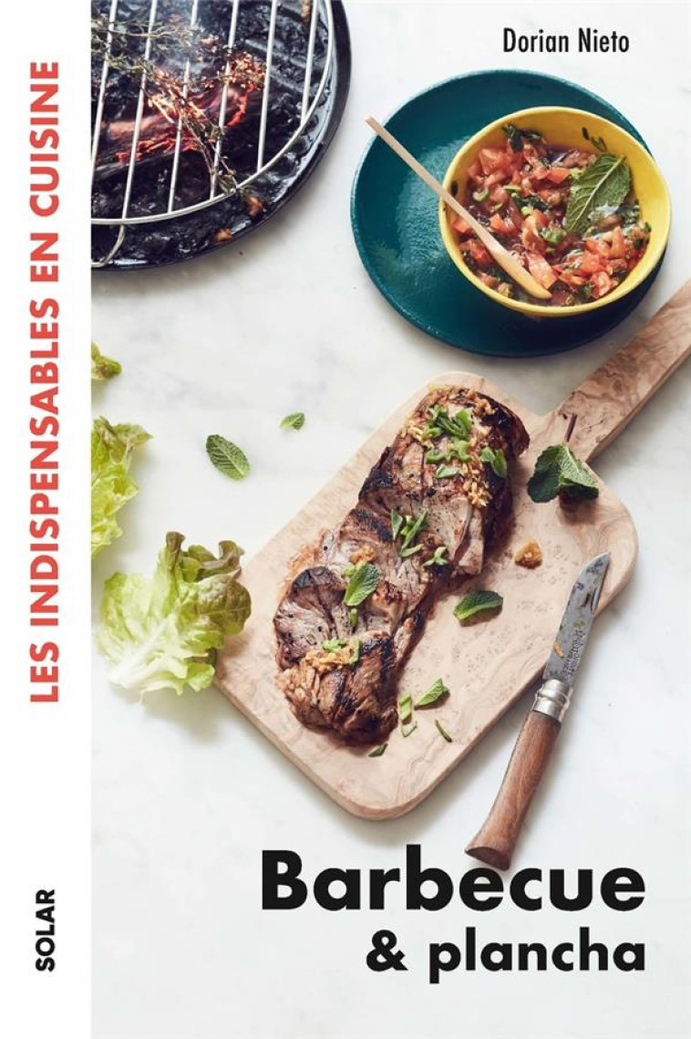 BARBECUE ET PLANCHA - LES INDISPENSABLES EN CUISINE - DORIAN NIETO - SOLAR