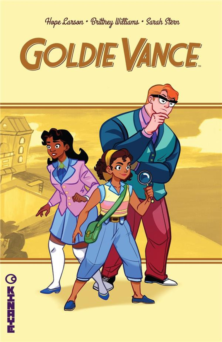 GOLDIE VANCE  - GOLDIE VANCE, TOME 1 - WILLIAMS/LARSON - KINAYE