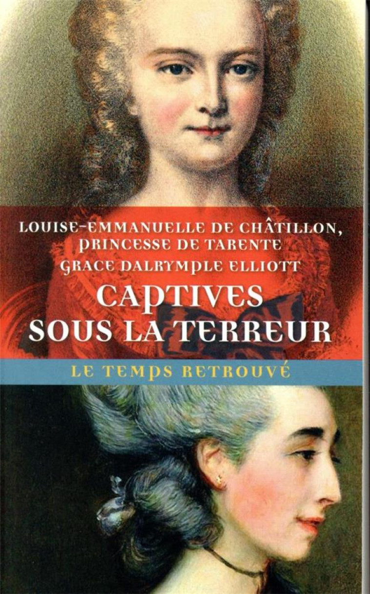 CAPTIVES SOUS LA TERREUR - MADAME ELLIOTT - MERCURE DE FRAN