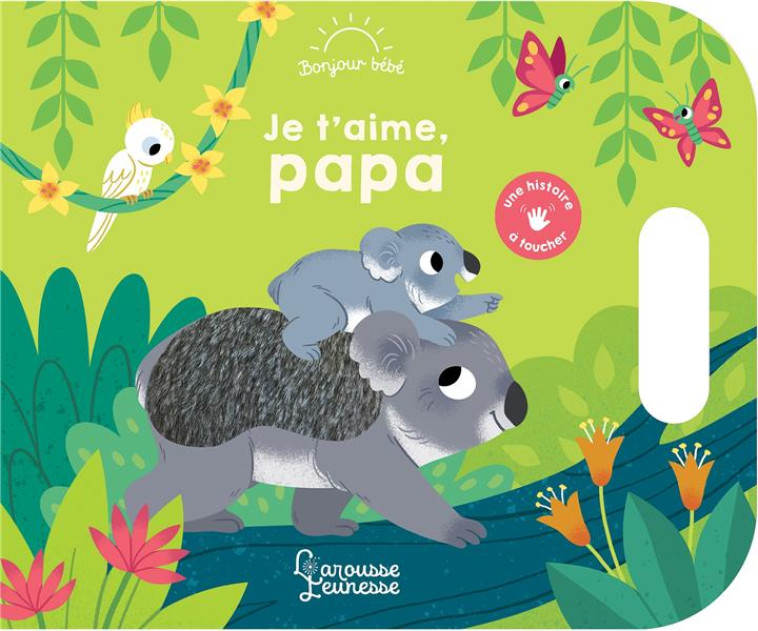 JE T'AIME, PAPA - FABRE LEA - LAROUSSE