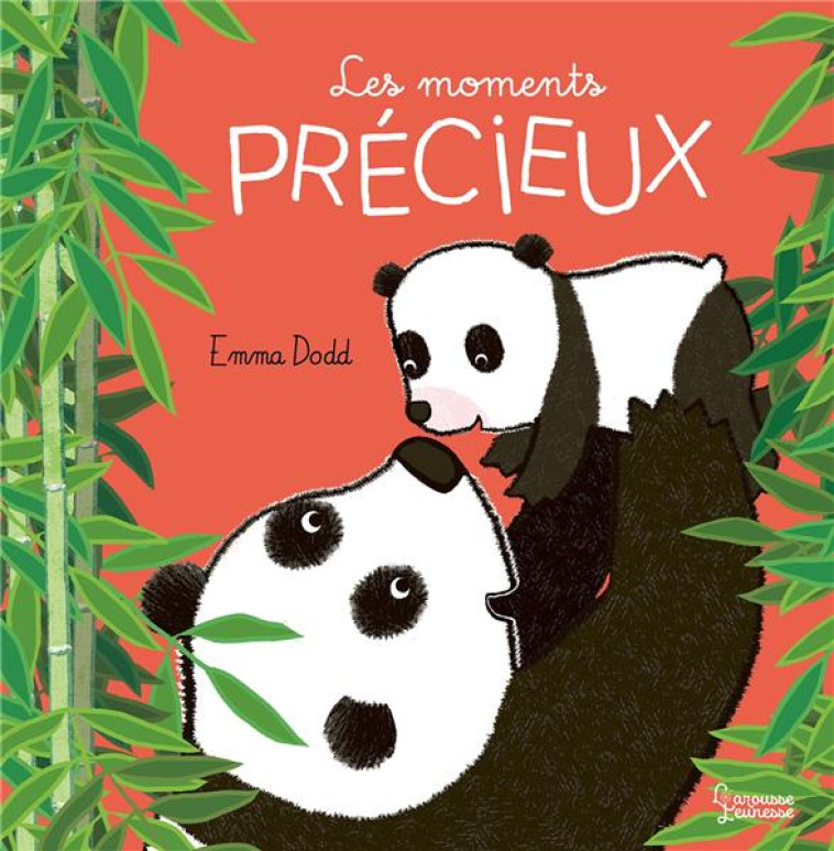 LES MOMENTS PRÉCIEUX - EMMA DODD - LAROUSSE