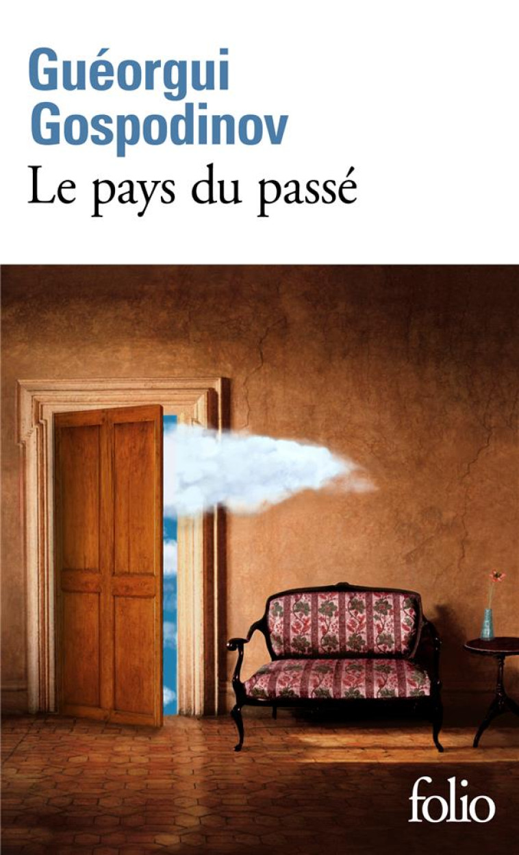 LE PAYS DU PASSÉ - GUEORGUI GOSPODINOV - GALLIMARD