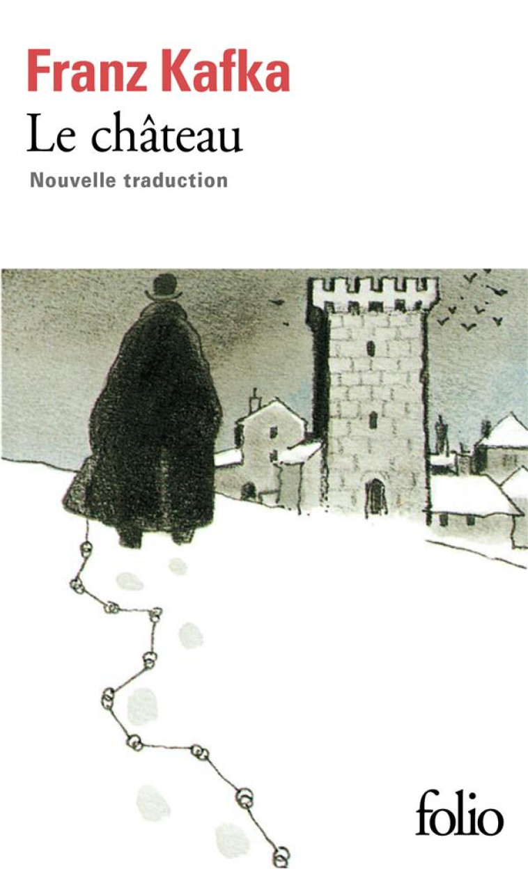 LE CHÂTEAU - FRANZ KAFKA - GALLIMARD