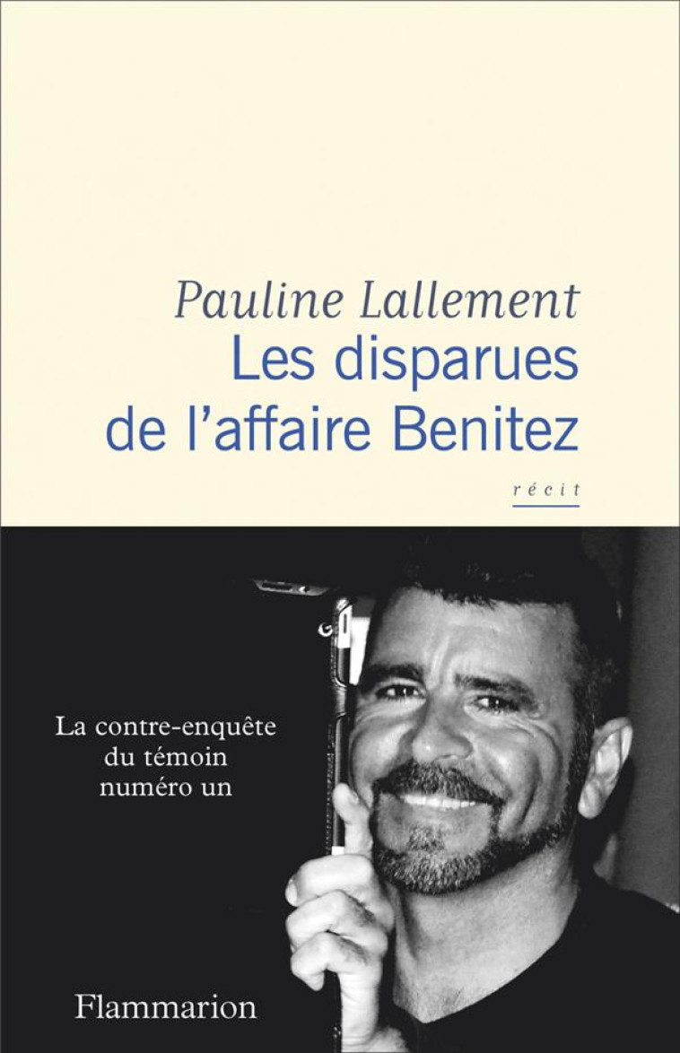 LES DISPARUES DE L'AFFAIRE BENITEZ - PAULINE LALLEMENT - FLAMMARION