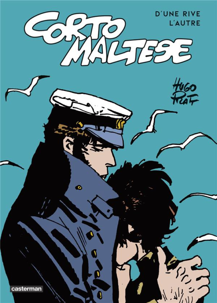 CORTO MALTESE - D'UNE RIVE L'AUTRE - HUGO PRATT - CASTERMAN