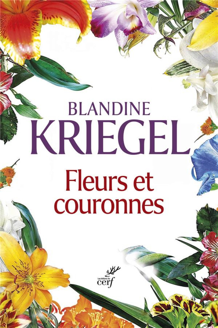 FLEURS ET COURONNES - BLANDINE KRIEGEL - CERF