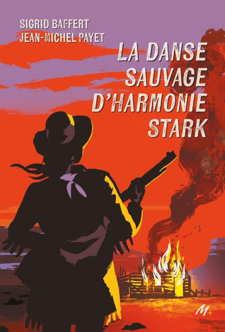 LA DANSE SAUVAGE D'HARMONIE STARK - JEAN-MICHEL PAYET - EDL
