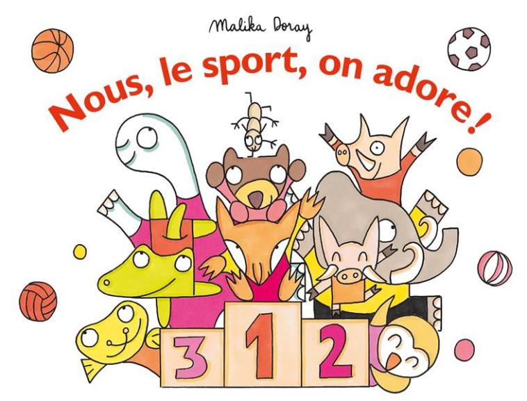 NOUS, LE SPORT ON ADORE ! - MALIKA DORAY - EDL