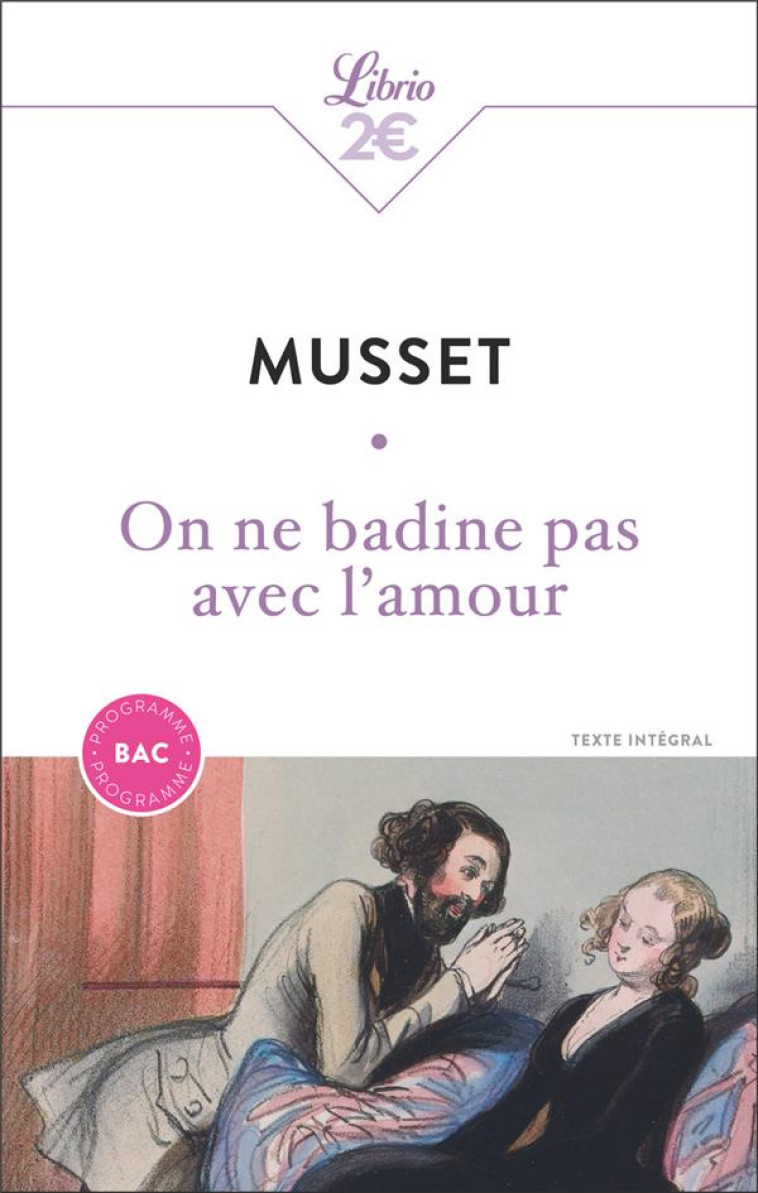 ON NE BADINE PAS AVEC L'AMOUR - BAC 2025 - ALFRED DE MUSSET - J'AI LU