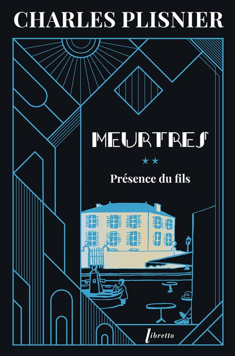 MEURTRES 2 - PRÉSENCE DU FILS - PLISNIER CHARLES - LIBRETTO