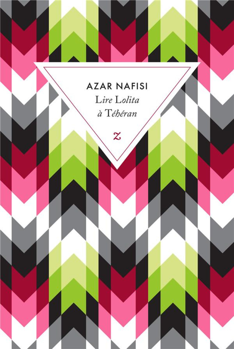 LIRE LOLITA À TÉHÉRAN - AZAR NAFISI - ZULMA