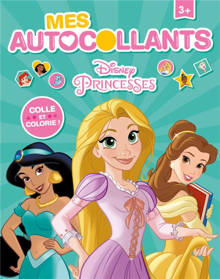 DISNEY PRINCESSES - MES AUTOCOLLANTS - XXX - HACHETTE