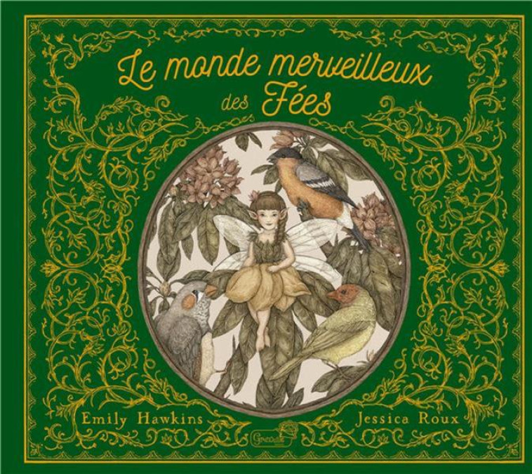 LE MONDE MERVEILLEUX DES FÉES - EMILY HAWKINS - GRENOUILLE