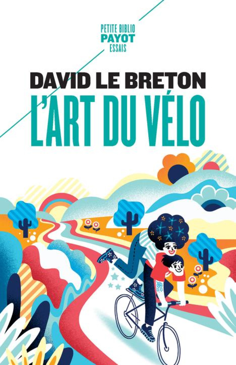 L'ART DU VÉLO - DAVID LE BRETON - PAYOT POCHE