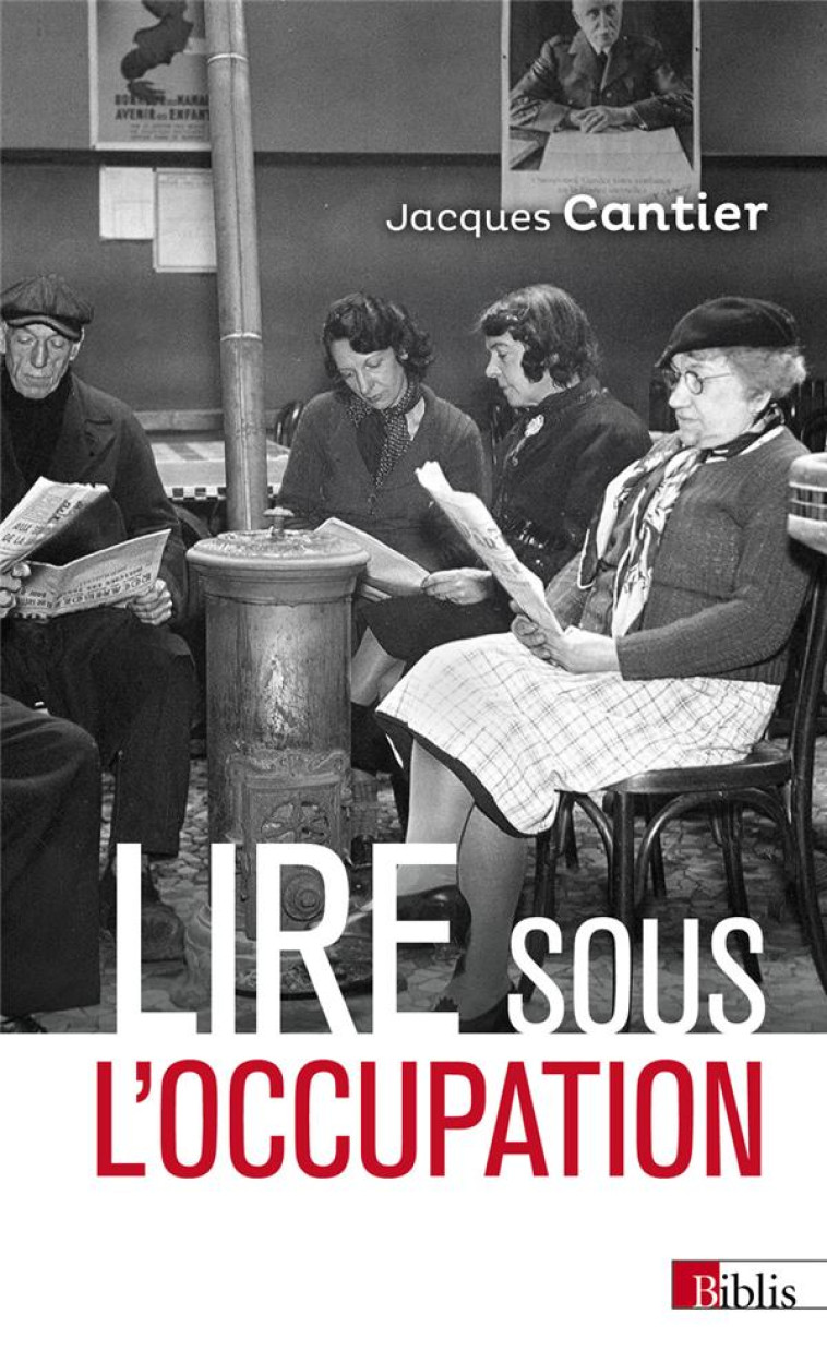 LIRE SOUS L'OCCUPATION - JACQUES CANTIER - CNRS