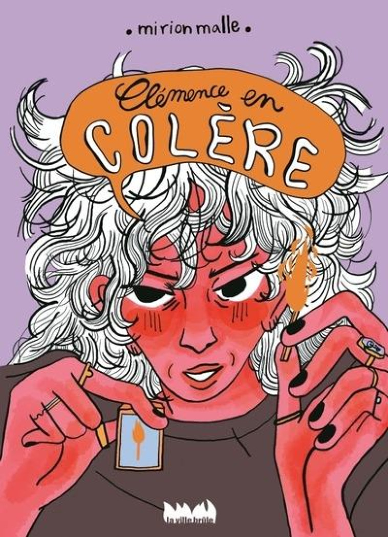 CLÉMENCE EN COLÈRE - MALLE MIRION - VILLE BRULE