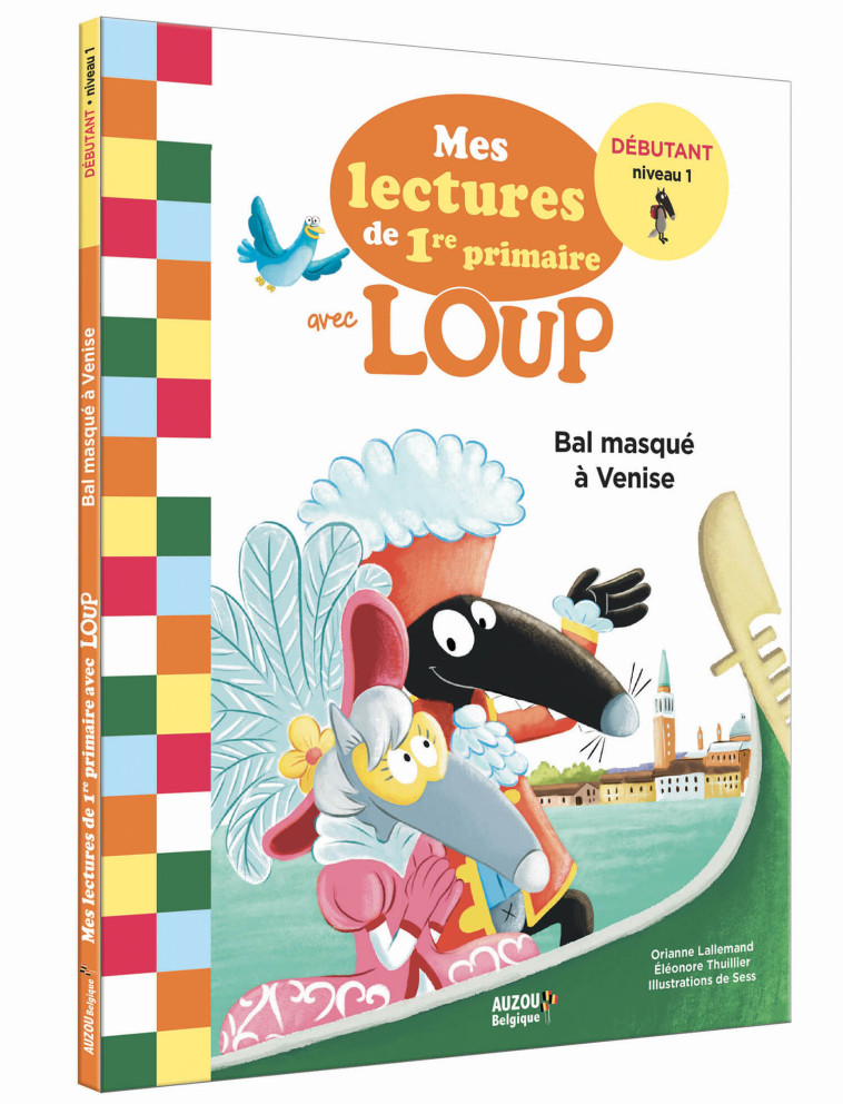 MES LECTURES DE 1RE PRIMAIRE AVEC LOUP - MES LECTURES DE 1RE PRIMAIRE AVEC LOUP - BAL MASQUÉ À VENIS - Orianne Lallemand, Sess Sess, Éléonore THUILLIER - AUZOU