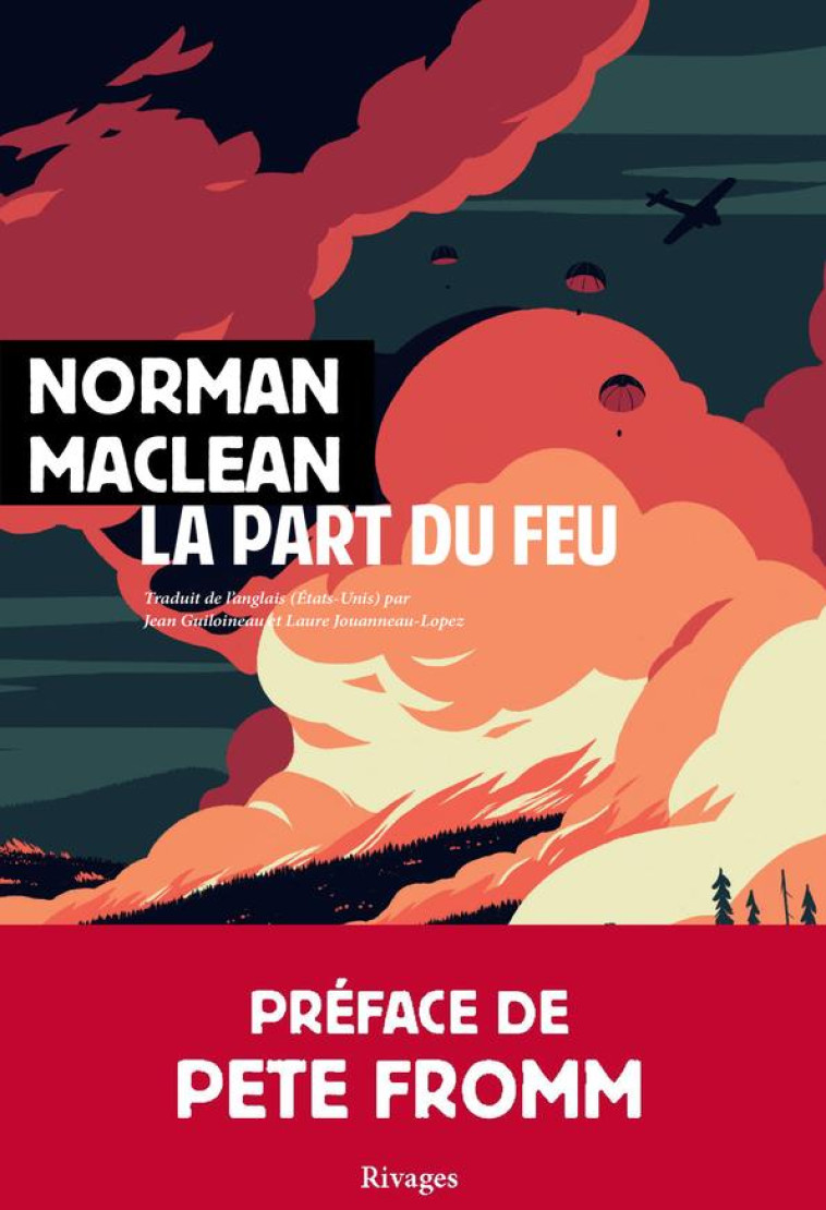 LA PART DU FEU - NORMAN MACLEAN - Rivages