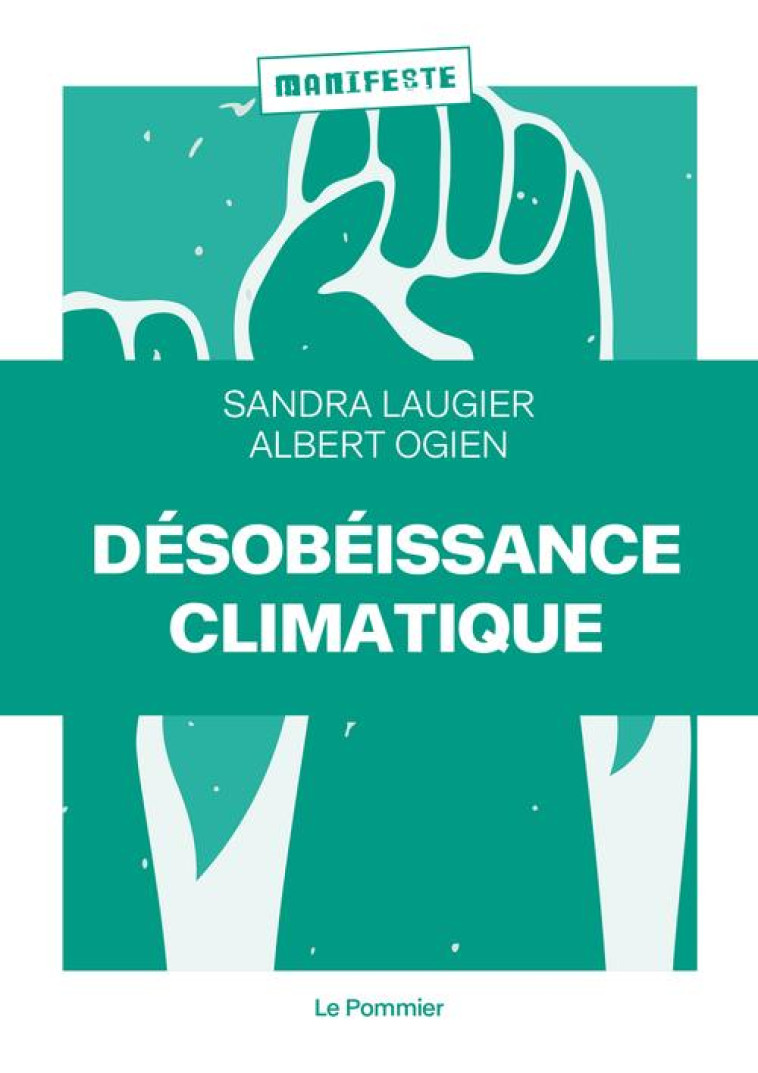 DÉSOBÉISSANCE CLIMATIQUE - SANDRA LAUGIER - POMMIER