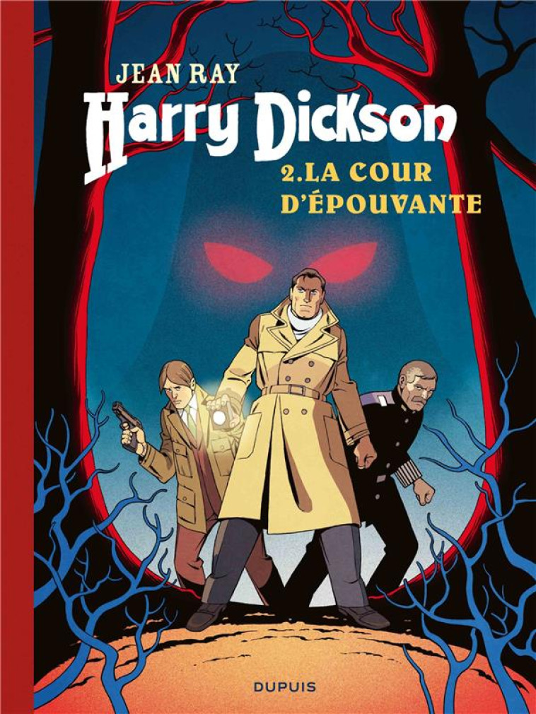 HARRY DICKSON - TOME 2 - LA COUR D ÉPOUVANTE - HEADLINE DOUG - DUPUIS